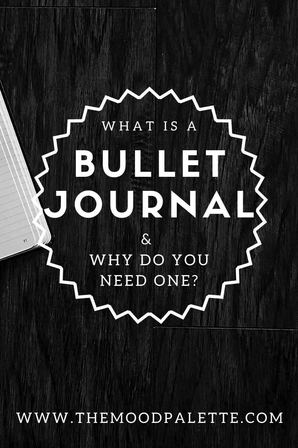 You are currently viewing What is a Bullet Journal & Why You Need One?