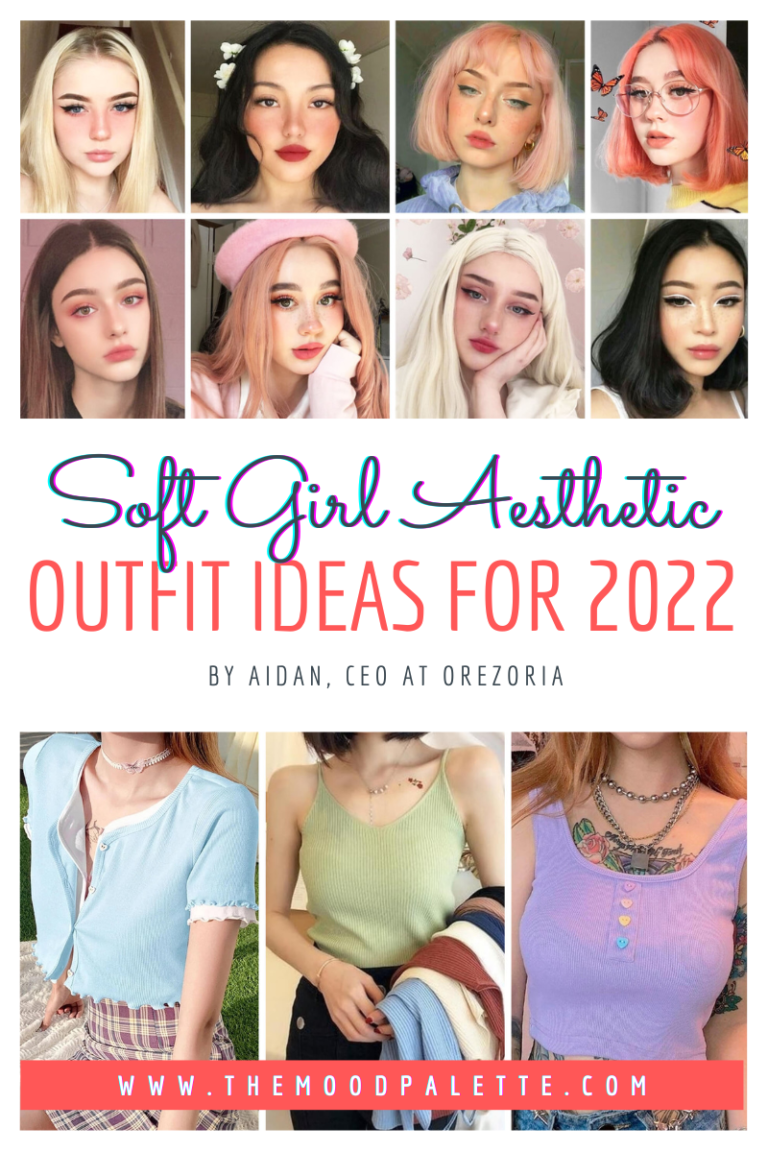 Soft Girl Aesthetic Guide- Makeup & Outfit Ideas 2022 | The Mood Palette